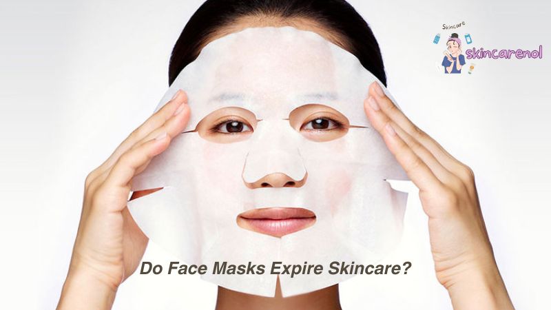 Do Face Masks Expire Skincare?