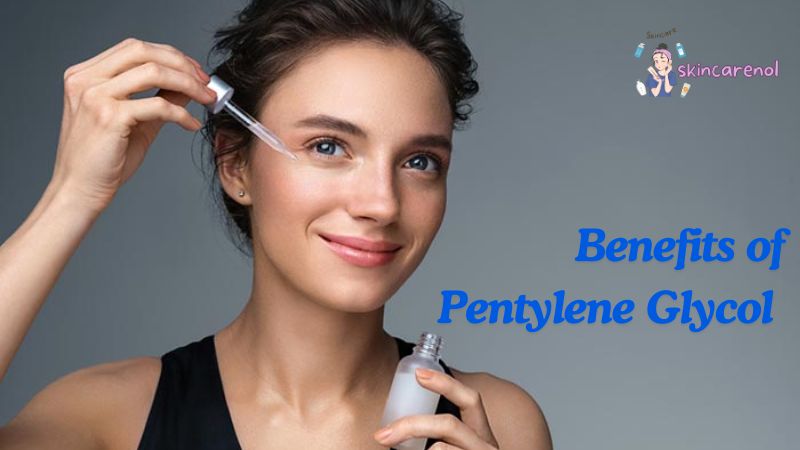 Benefits of Pentylene Glycol in Skincare